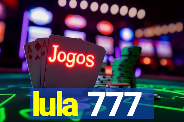 lula 777